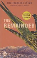The Remainder by Alia Trabucco Zeran